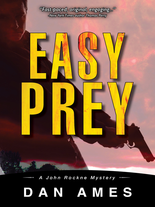 Title details for Easy Prey by Dan Ames - Wait list